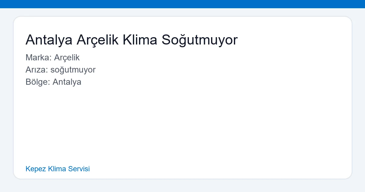 Antalya Arçelik Klima Soğutmuyor - Kepez Klima Servisi hero