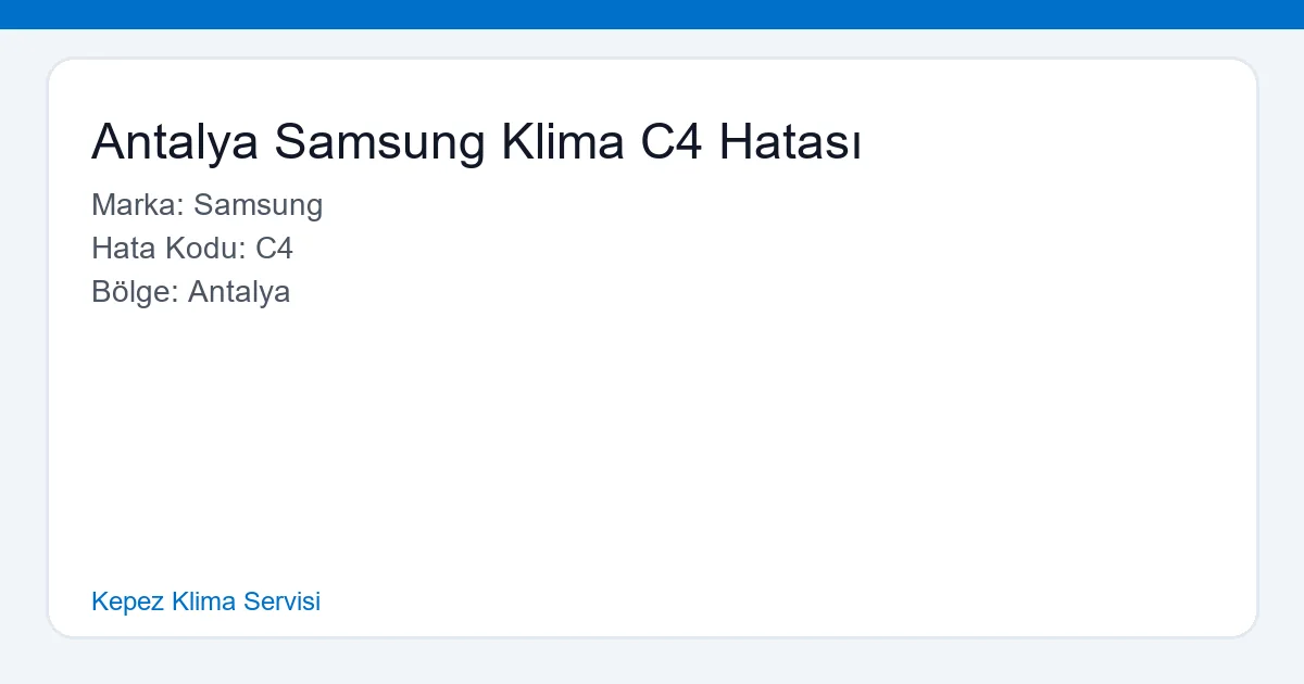 Antalya Samsung Klima C4 Hatası onarımında uzman teknik ekip