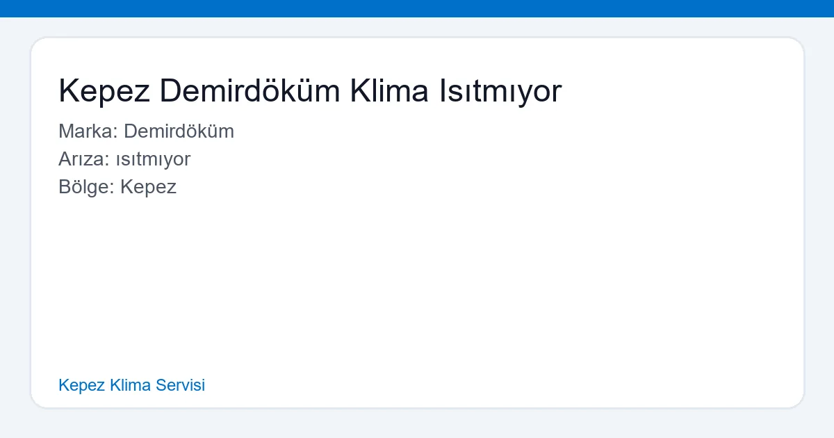 Kepez Demirdöküm Klima Isıtmıyor - Kepez Klima Servisi hero